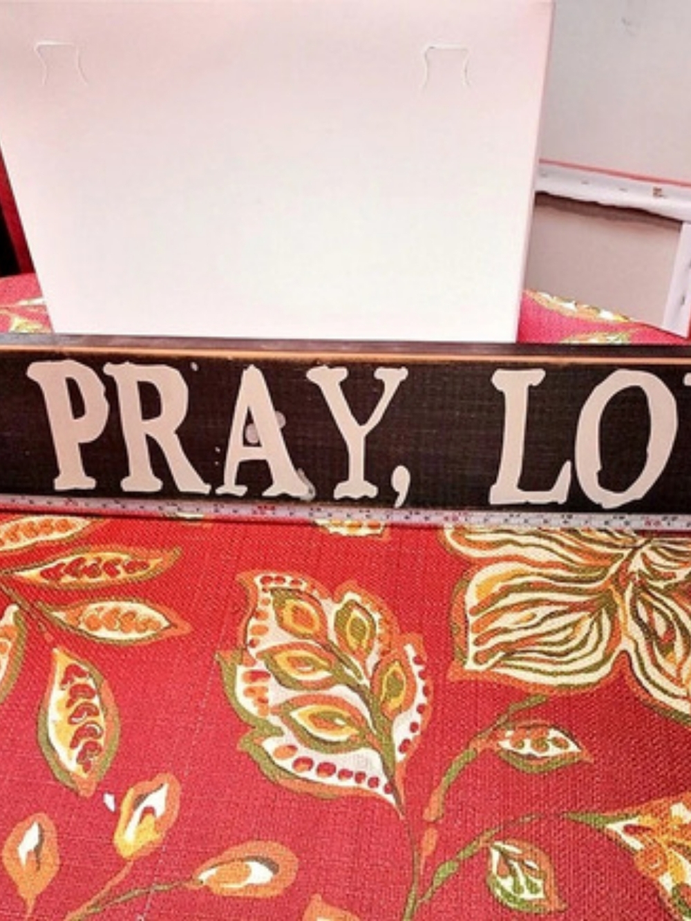 Eat Pray Love Decorative Sign Red & Black